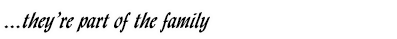 they're part of the family